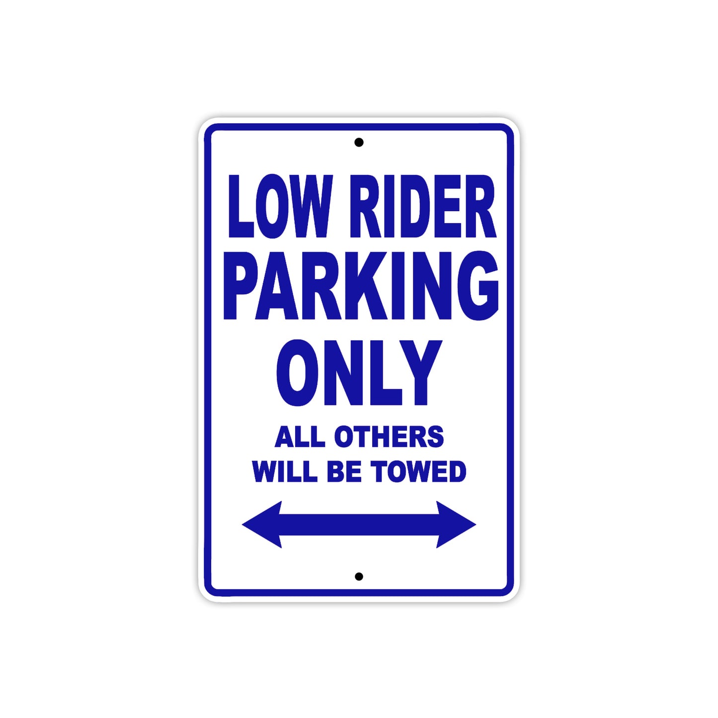 Boom Trikes Low Rider Parking Only All Others Will Be Towed Aluminum Decor Garage Sign