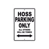 Boss Hoss Hoss Parking Only All Others Will Be Towed Aluminum Decor Garage Sign