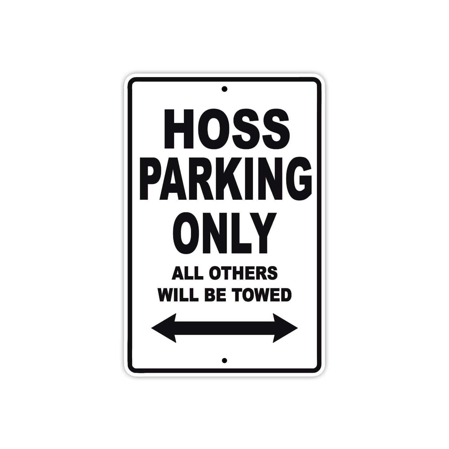 Boss Hoss Hoss Parking Only All Others Will Be Towed Aluminum Decor Garage Sign