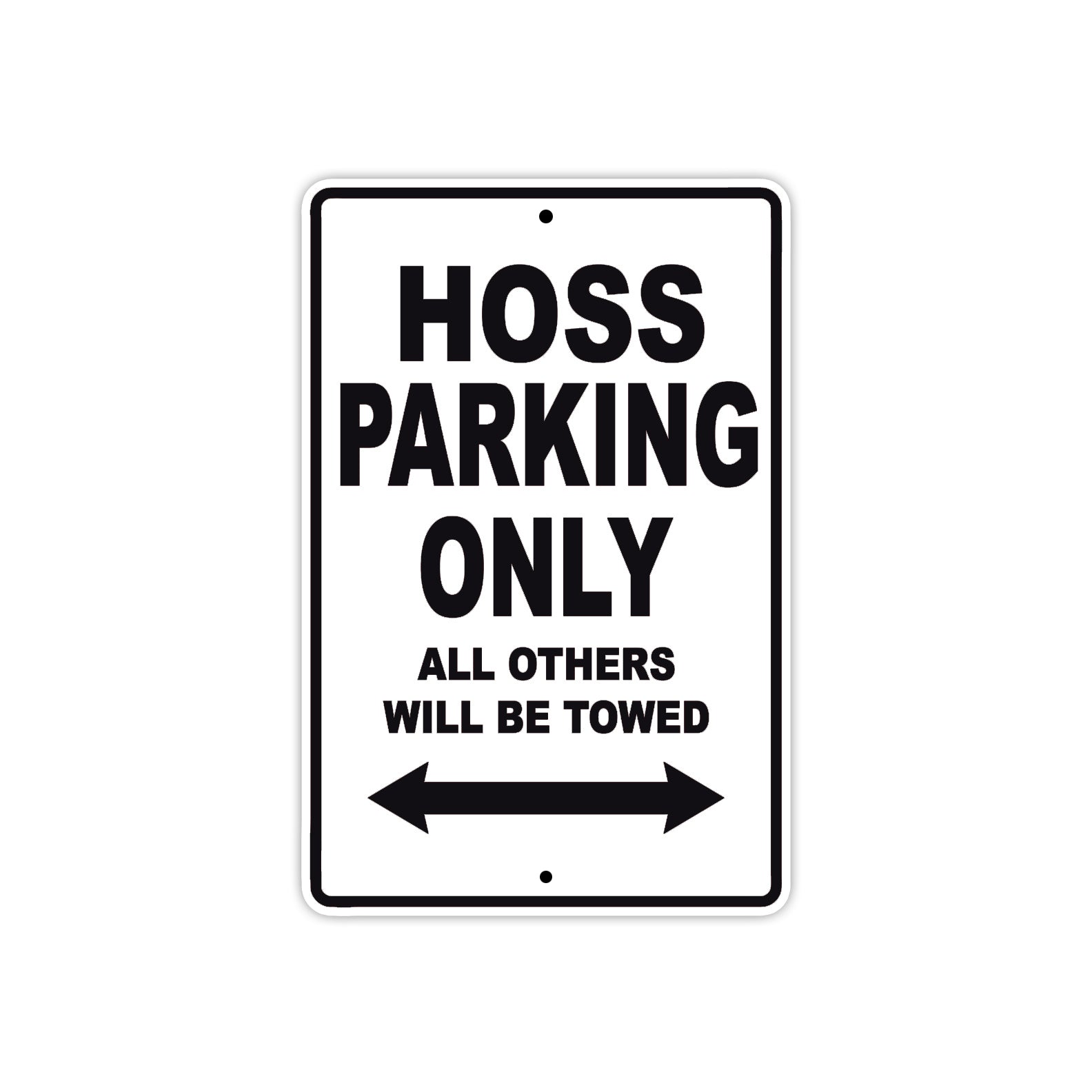Boss Hoss Hoss Parking Only All Others Will Be Towed Aluminum Decor Garage Sign
