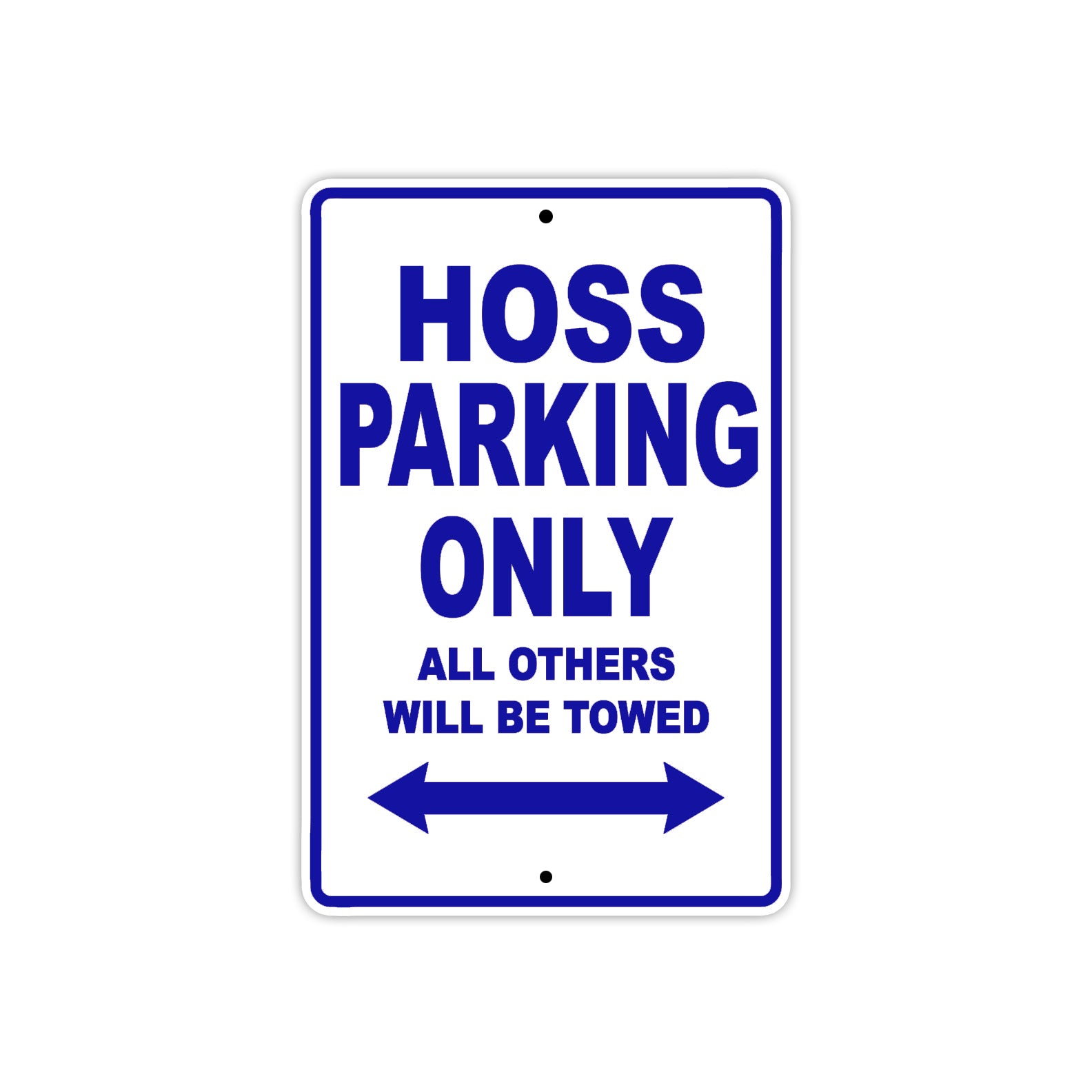 Boss Hoss Hoss Parking Only All Others Will Be Towed Aluminum Decor Garage Sign