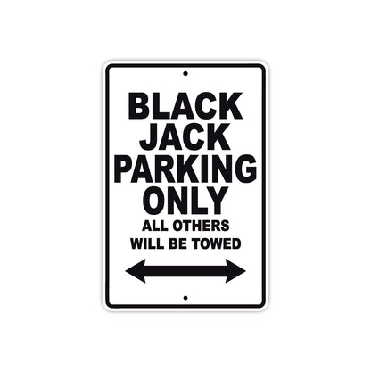 Bourget Black Jack Parking Only All Others Will Be Towed Aluminum Decor Garage Sign