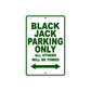 Bourget Black Jack Parking Only All Others Will Be Towed Aluminum Decor Garage Sign