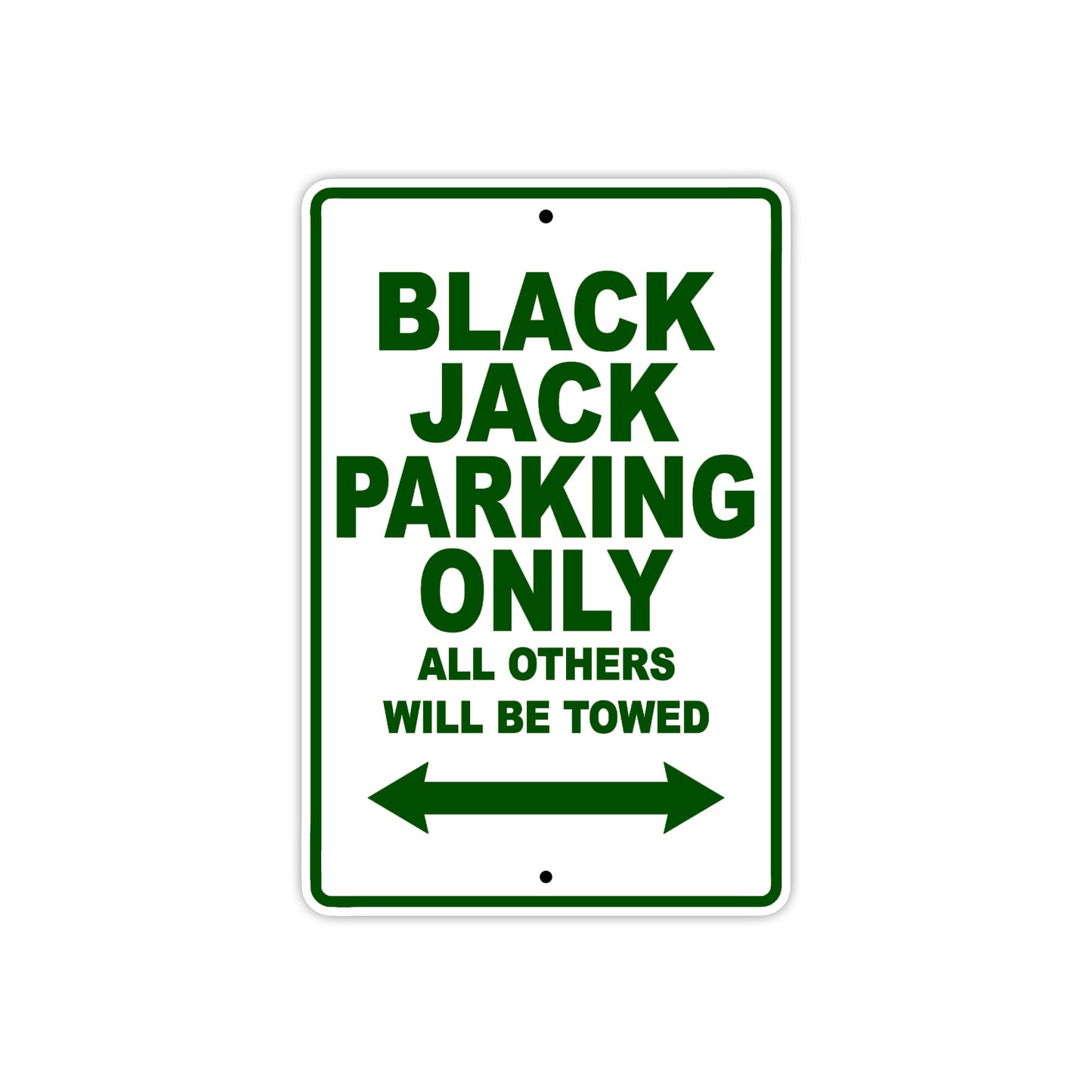 Bourget Black Jack Parking Only All Others Will Be Towed Aluminum Decor Garage Sign