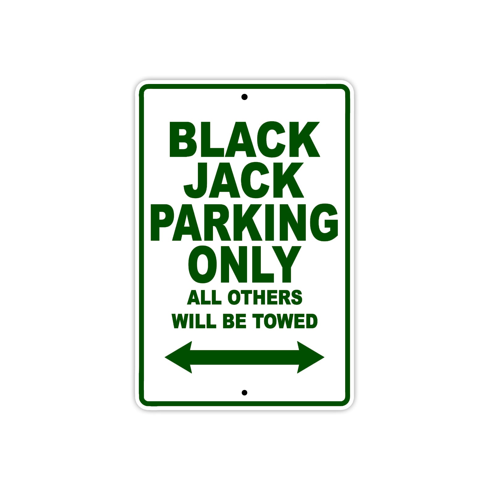 Bourget Black Jack Parking Only All Others Will Be Towed Aluminum Decor Garage Sign