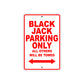 Bourget Black Jack Parking Only All Others Will Be Towed Aluminum Decor Garage Sign