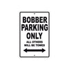 Bourget Bobber Parking Only All Others Will Be Towed Aluminum Decor Garage Sign