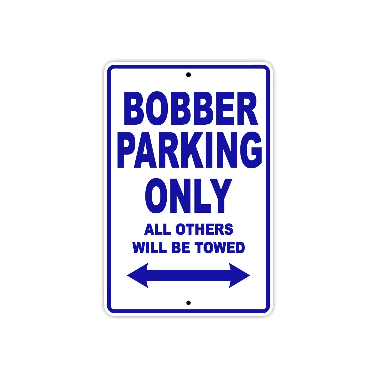 Bourget Bobber Parking Only All Others Will Be Towed Aluminum Decor Garage Sign