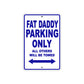 Bourget Fat Daddy Parking Only All Others Will Be Towed Aluminum Decor Garage Sign