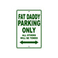 Bourget Fat Daddy Parking Only All Others Will Be Towed Aluminum Decor Garage Sign