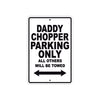 Bourget Daddy Chopper Parking Only All Others Will Be Towed Aluminum Decor Garage Sign
