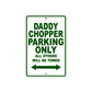 Bourget Daddy Chopper Parking Only All Others Will Be Towed Aluminum Decor Garage Sign