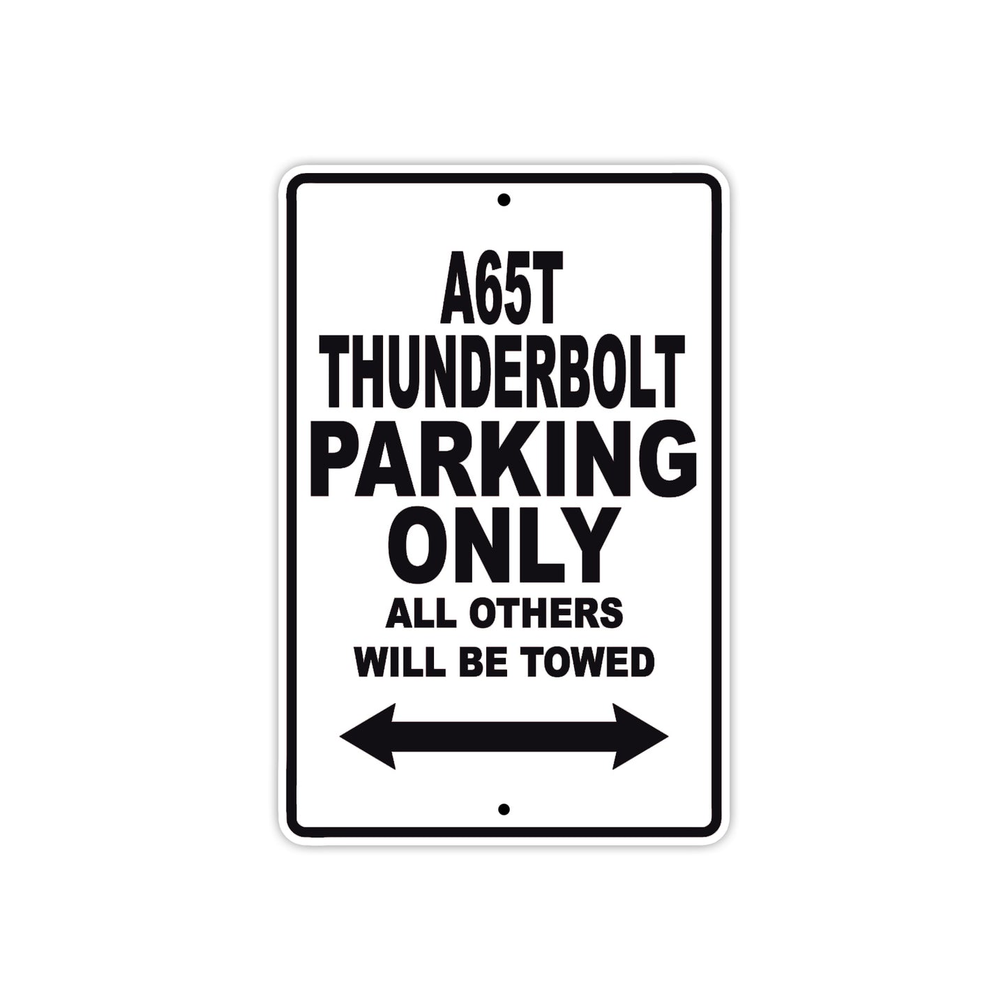 BS A 65 T Thunder Bolt Parking Only All Others Will Be Towed Aluminum Decor Garage Sign