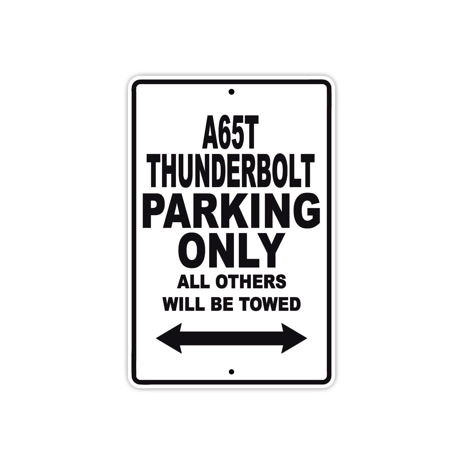 BS A 65 T Thunder Bolt Parking Only All Others Will Be Towed Aluminum Decor Garage Sign