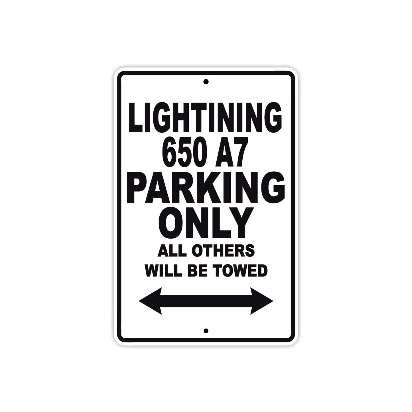 BS Lightning 650 A7 Parking Only All Others Will Be Towed Aluminum Decor Garage Sign