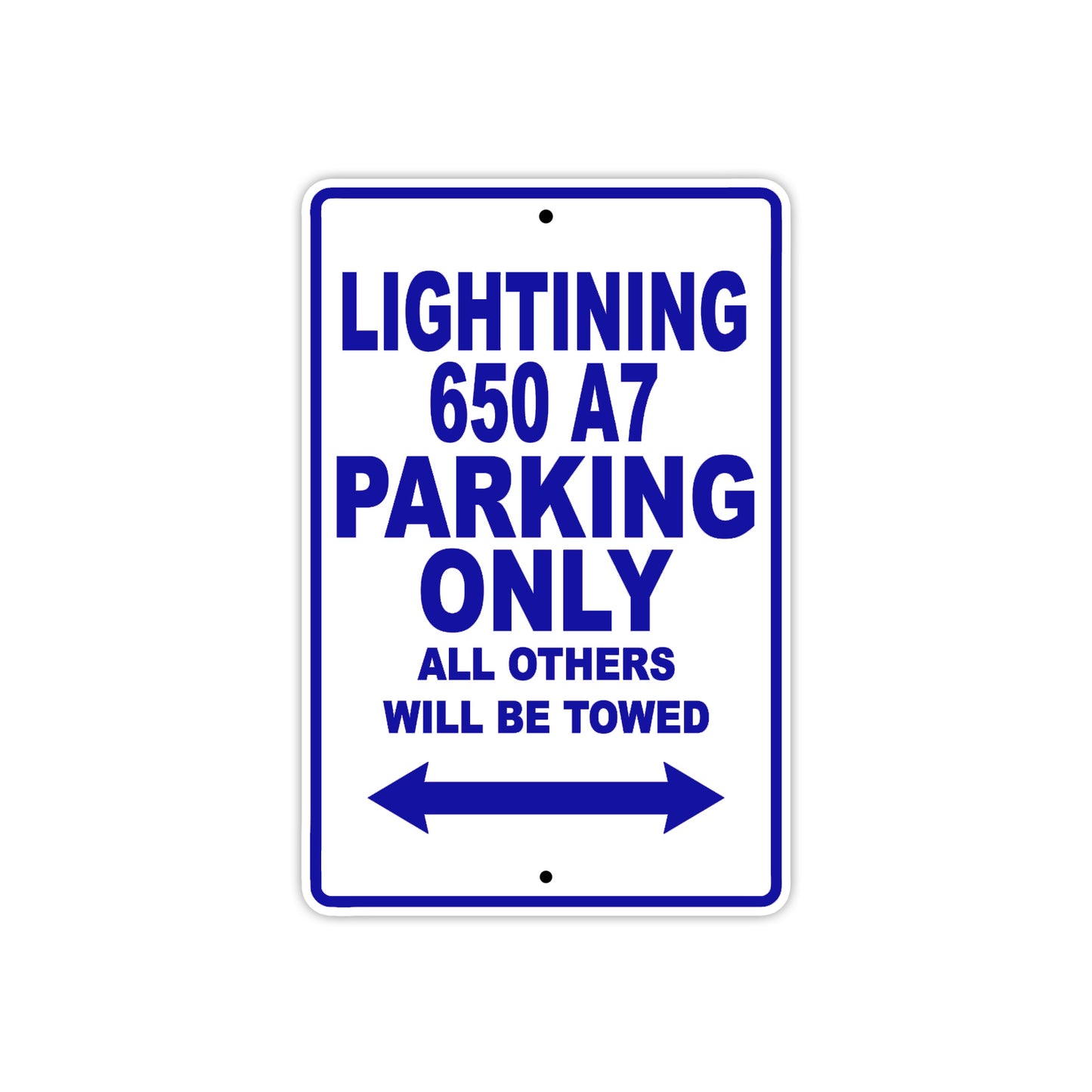 BS Lightning 650 A7 Parking Only All Others Will Be Towed Aluminum Decor Garage Sign