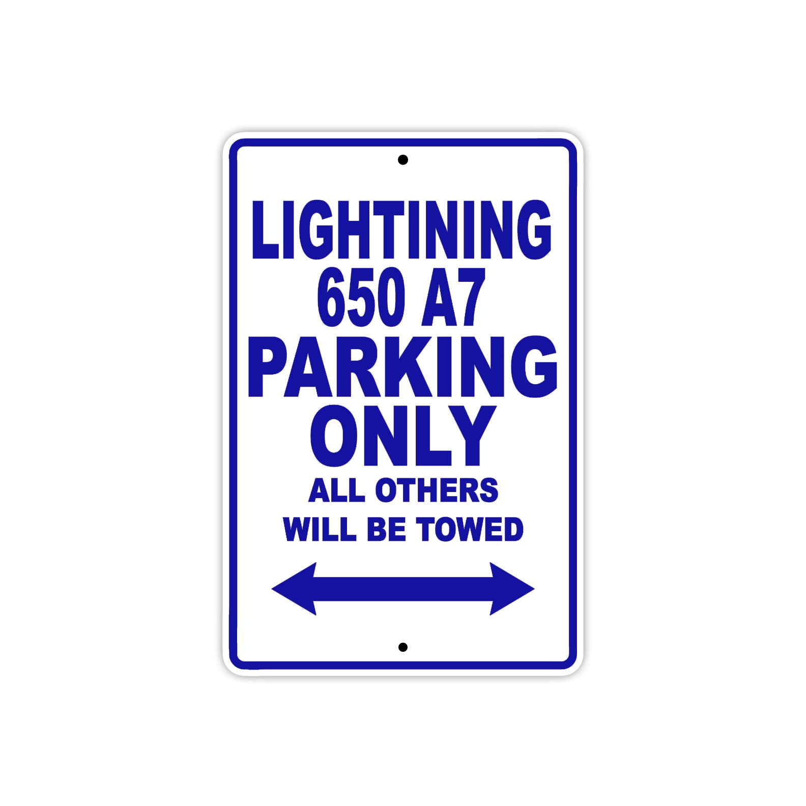 BS Lightning 650 A7 Parking Only All Others Will Be Towed Aluminum Decor Garage Sign