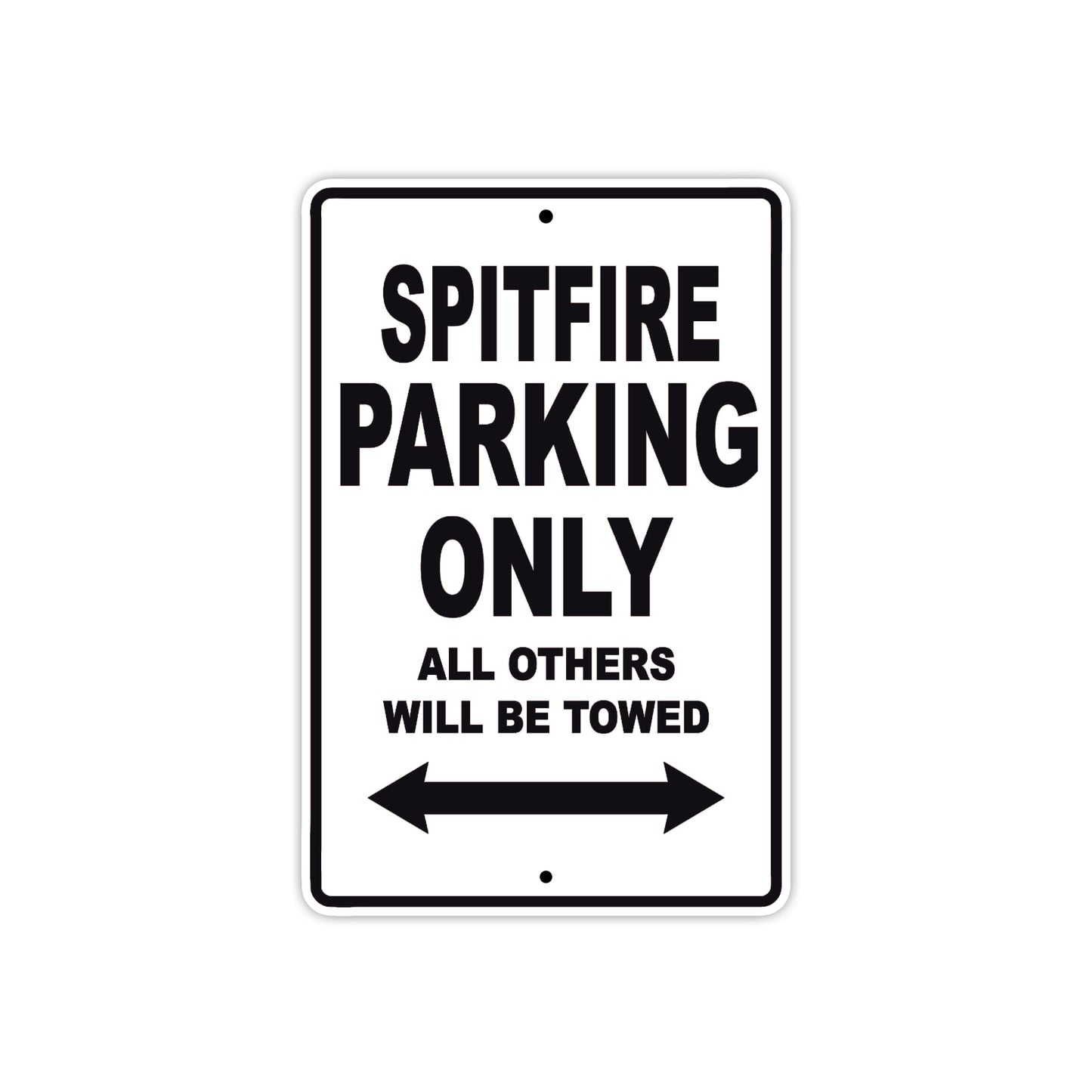 BS Spitfire Parking Only All Others Will Be Towed Aluminum Decor Garage Sign