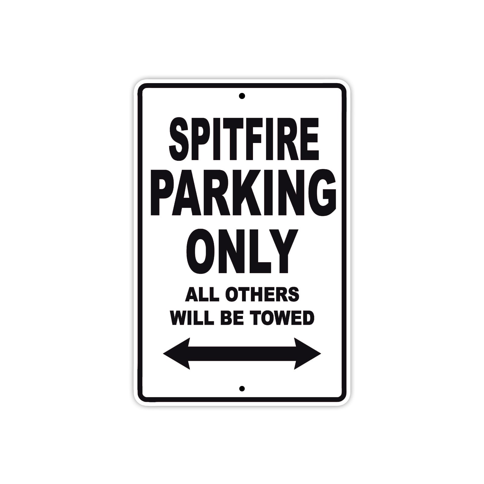 BS Spitfire Parking Only All Others Will Be Towed Aluminum Decor Garage Sign