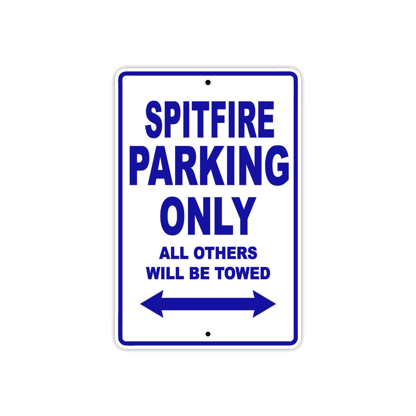 BS Spitfire Parking Only All Others Will Be Towed Aluminum Decor Garage Sign