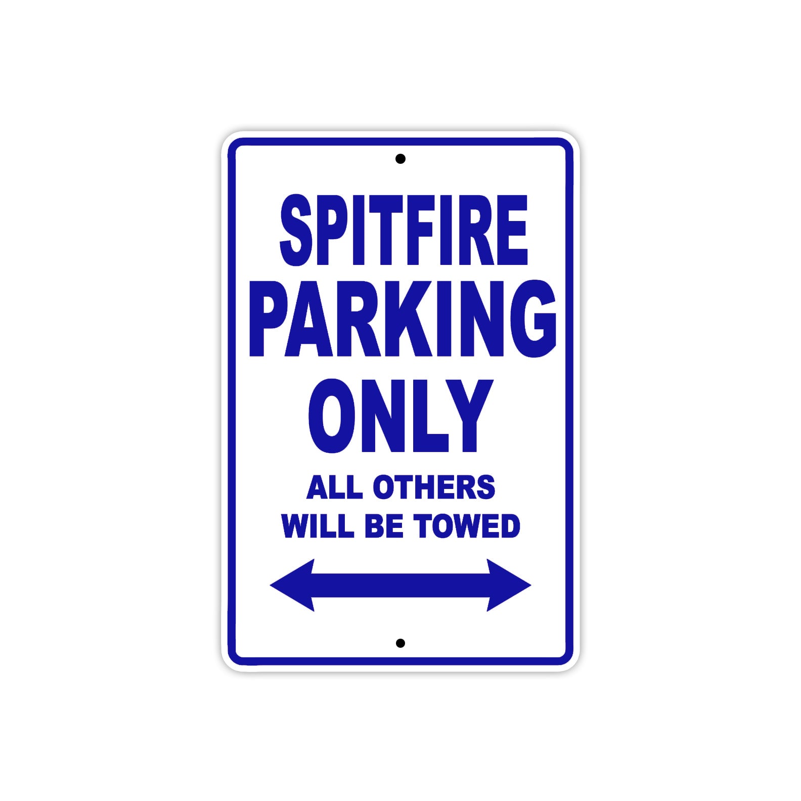BS Spitfire Parking Only All Others Will Be Towed Aluminum Decor Garage Sign