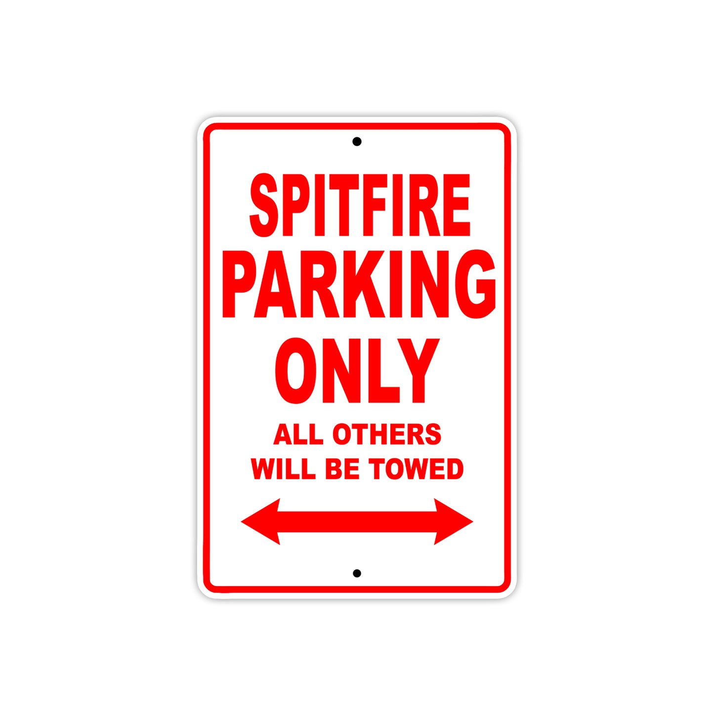 BS Spitfire Parking Only All Others Will Be Towed Aluminum Decor Garage Sign