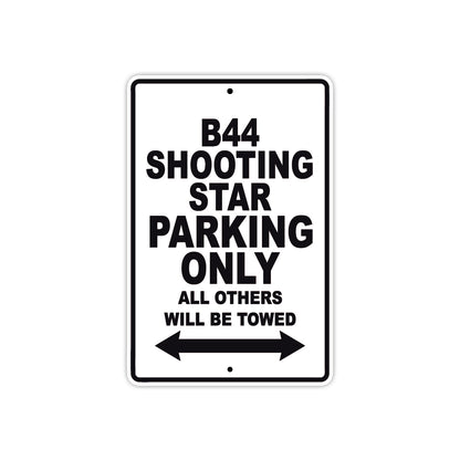 BS B44 Shooting Star Parking Only All Others Will Be Towed Aluminum Decor Garage Sign