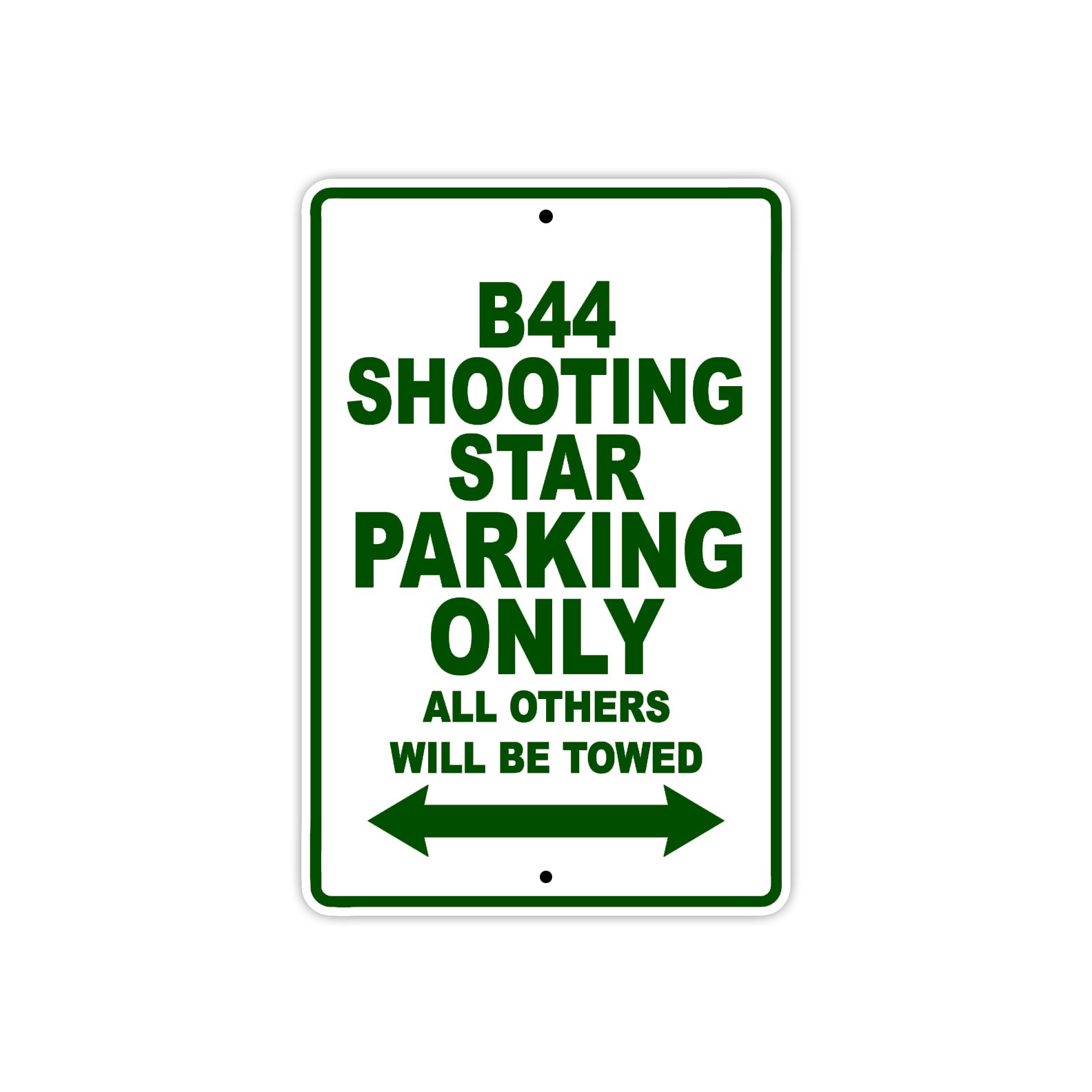 BS B44 Shooting Star Parking Only All Others Will Be Towed Aluminum Decor Garage Sign
