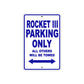 BS Rocket III Parking Only All Others Will Be Towed Aluminum Decor Garage Sign