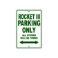 BS Rocket III Parking Only All Others Will Be Towed Aluminum Decor Garage Sign