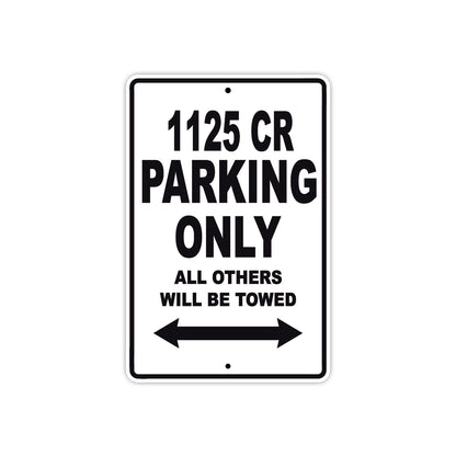 Buell 1125 CR Parking Only All Others Will Be Towed Aluminum Decor Garage Sign