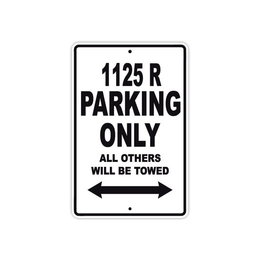 Buell 1125 R Parking Only All Others Will Be Towed Aluminum Decor Garage Sign