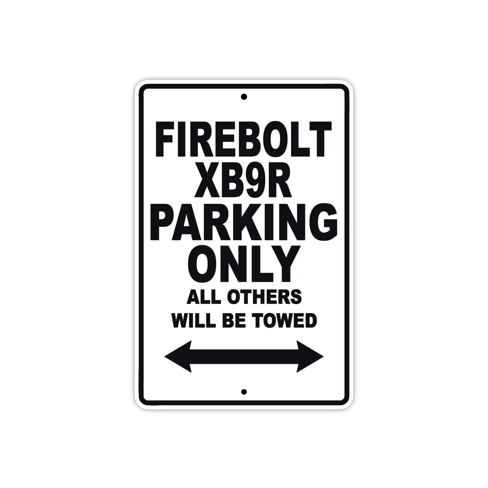 Buell Fire Bolt XB 9 R Parking Only All Others Will Be Towed Aluminum Decor Garage Sign