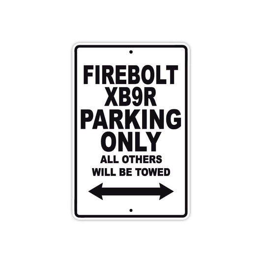 Buell Fire Bolt XB 9 R Parking Only All Others Will Be Towed Aluminum Decor Garage Sign