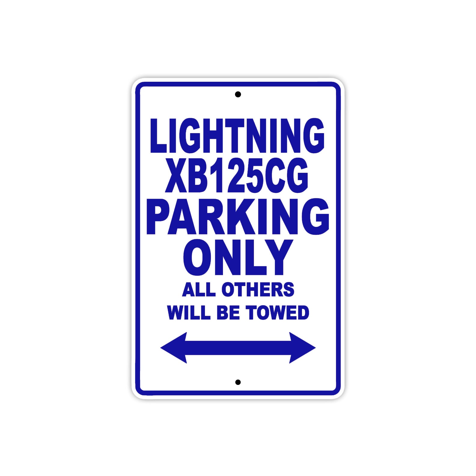 Buell Lightning XB125 CG Parking Only All Others Will Be Towed Aluminum Decor Garage Sign