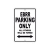 Buell EBRR Parking Only All Others Will Be Towed Aluminum Decor Garage Sign