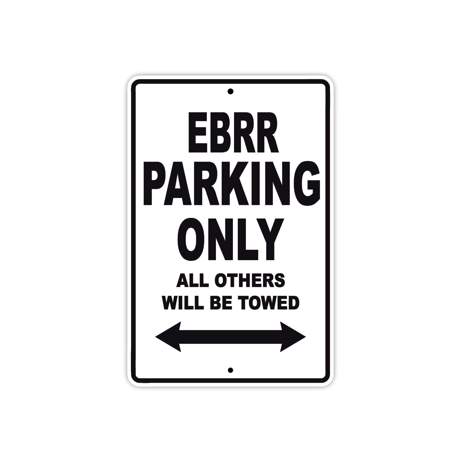 Buell EBRR Parking Only All Others Will Be Towed Aluminum Decor Garage Sign
