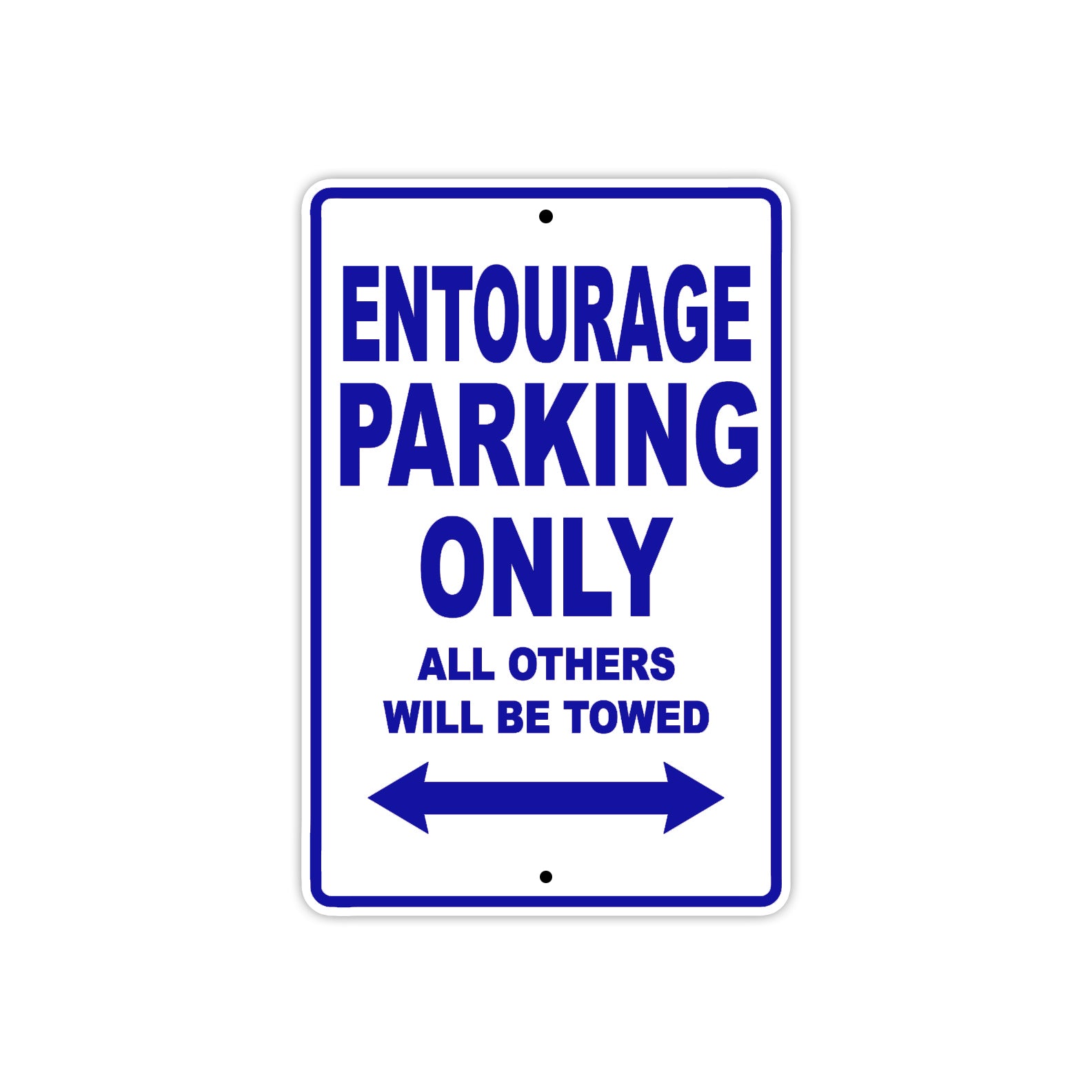Bushtec Entourage Parking Only All Others Will Be Towed Aluminum Decor Garage Sign