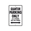 Bushtec Quantum Parking Only All Others Will Be Towed Aluminum Decor Garage Sign