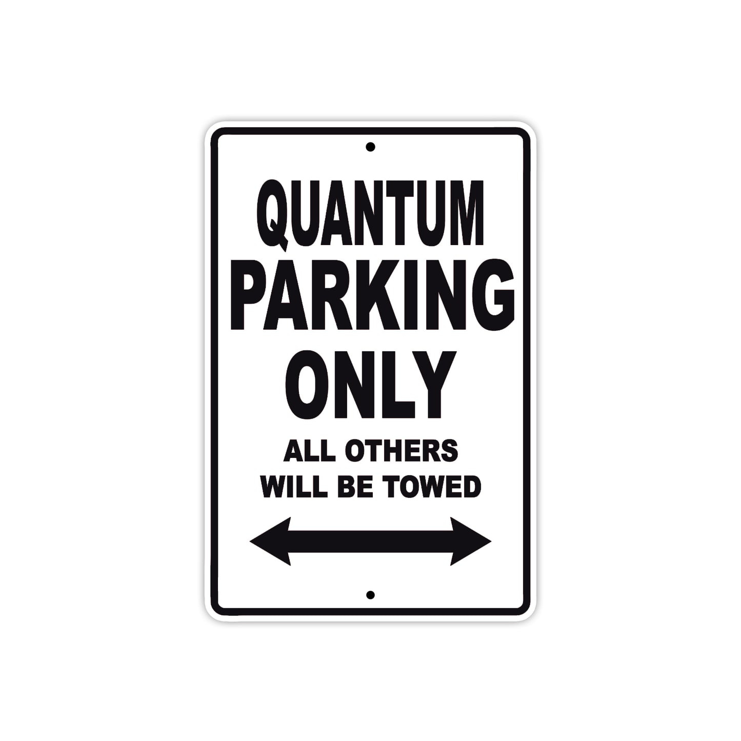 Bushtec Quantum Parking Only All Others Will Be Towed Aluminum Decor Garage Sign