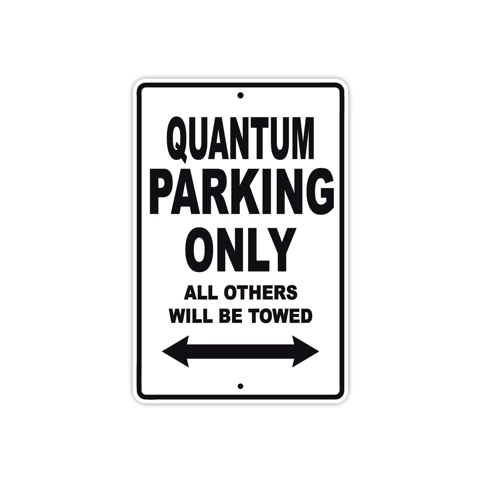 Bushtec Quantum Parking Only All Others Will Be Towed Aluminum Decor Garage Sign