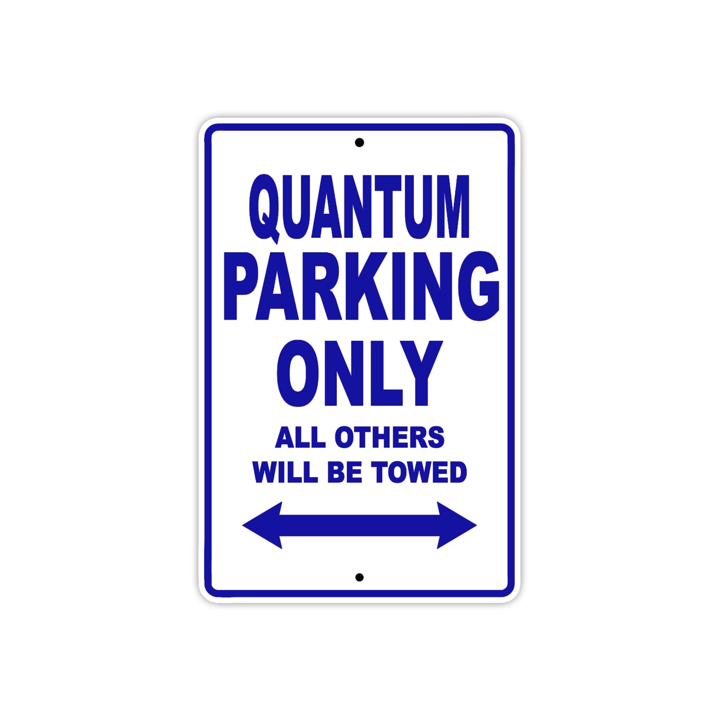 Bushtec Quantum Parking Only All Others Will Be Towed Aluminum Decor Garage Sign