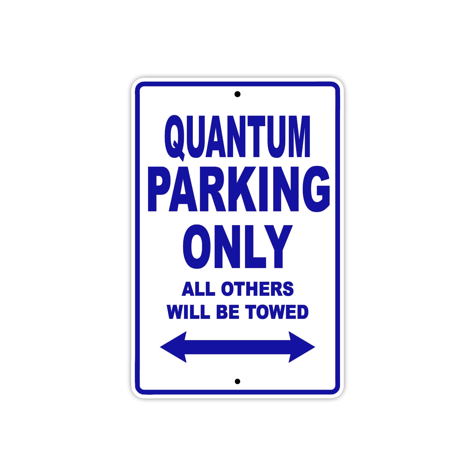 Bushtec Quantum Parking Only All Others Will Be Towed Aluminum Decor Garage Sign