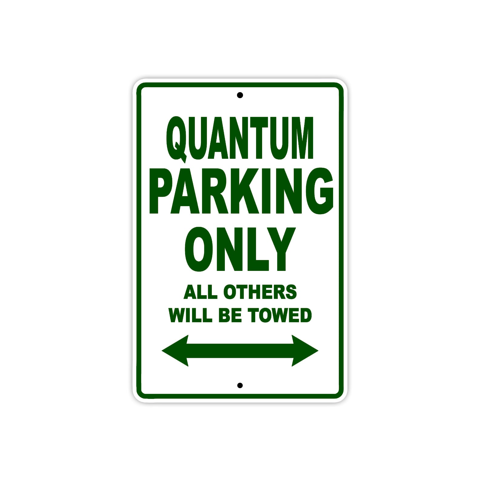Bushtec Quantum Parking Only All Others Will Be Towed Aluminum Decor Garage Sign