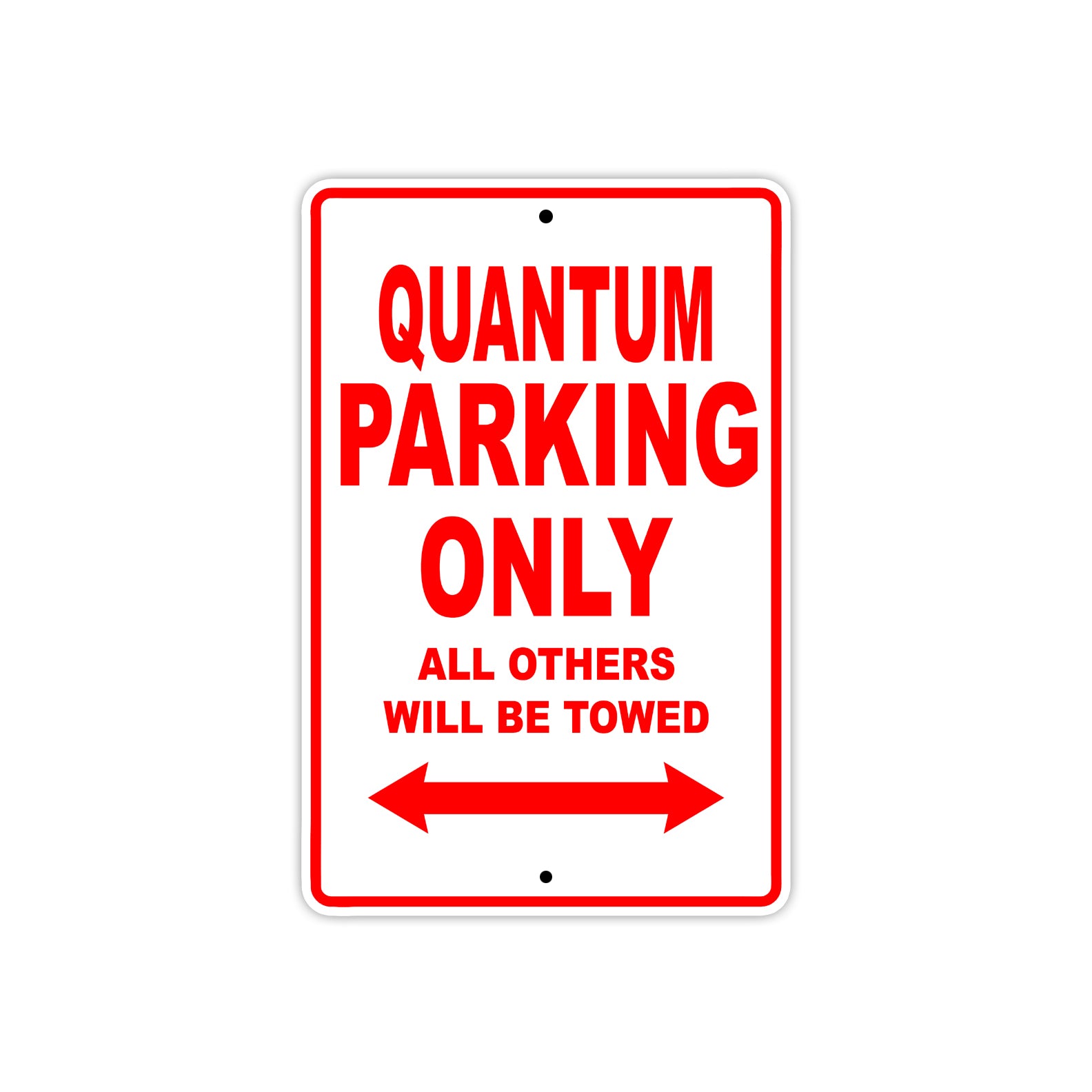 Bushtec Quantum Parking Only All Others Will Be Towed Aluminum Decor Garage Sign