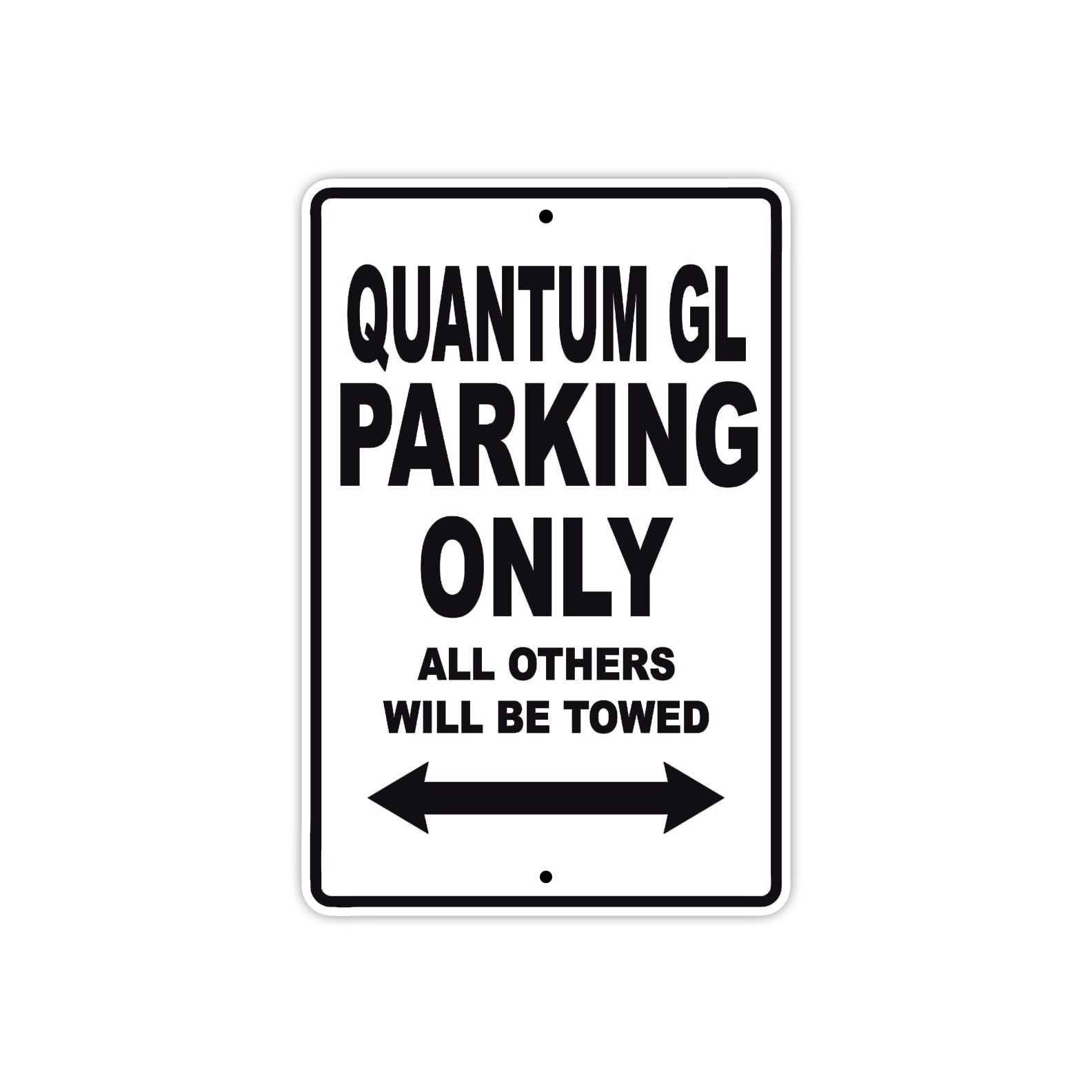 Bushtec Quantum GL Parking Only All Others Will Be Towed Aluminum Decor Garage Sign