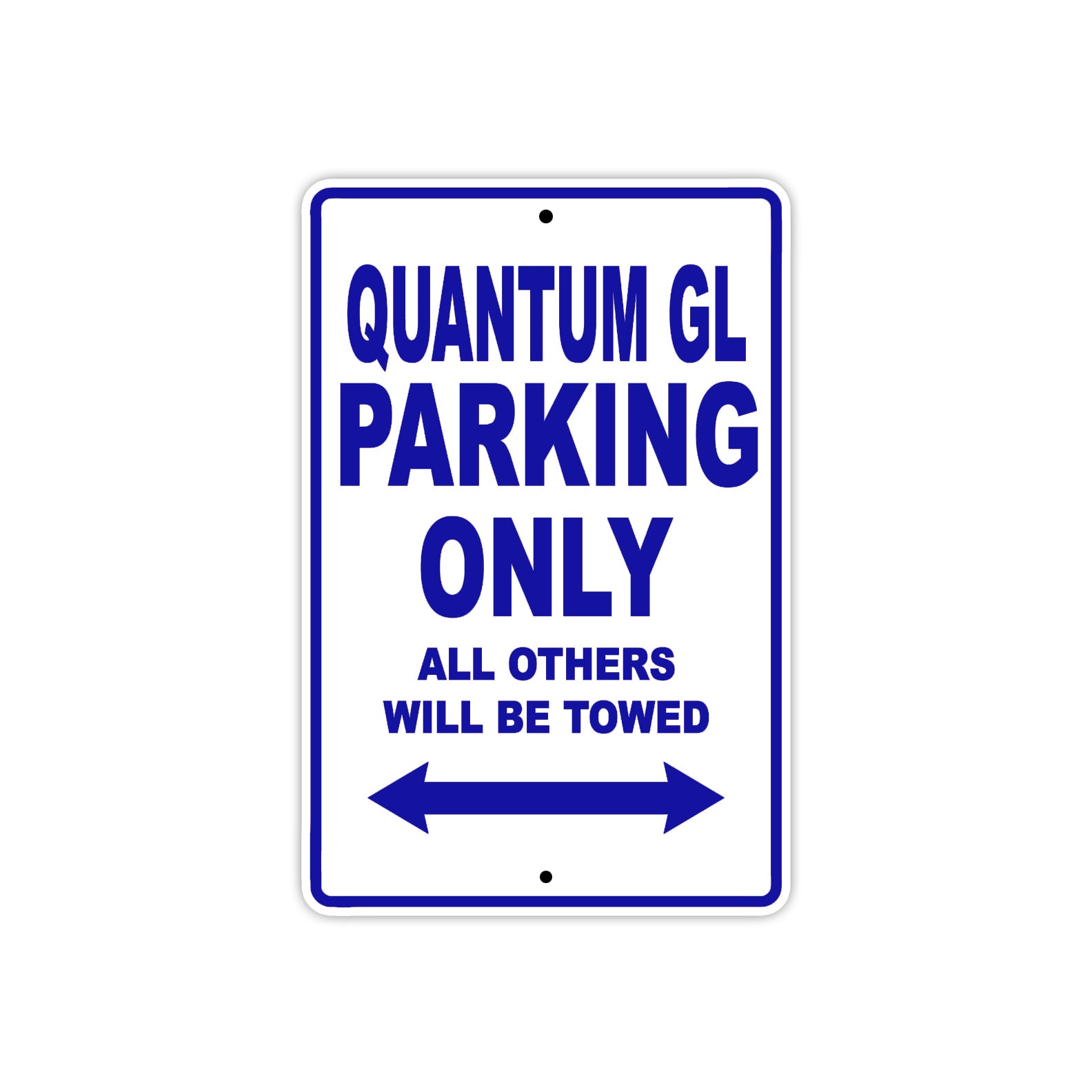 Bushtec Quantum GL Parking Only All Others Will Be Towed Aluminum Decor Garage Sign