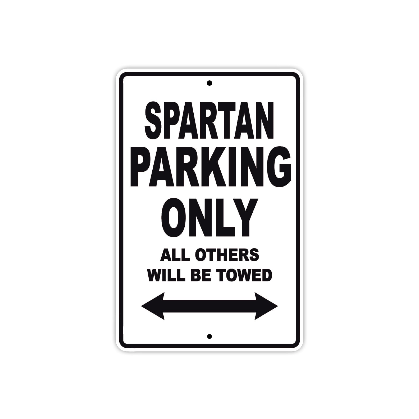 Bushtec Spartan Parking Only All Others Will Be Towed Aluminum Decor Garage Sign