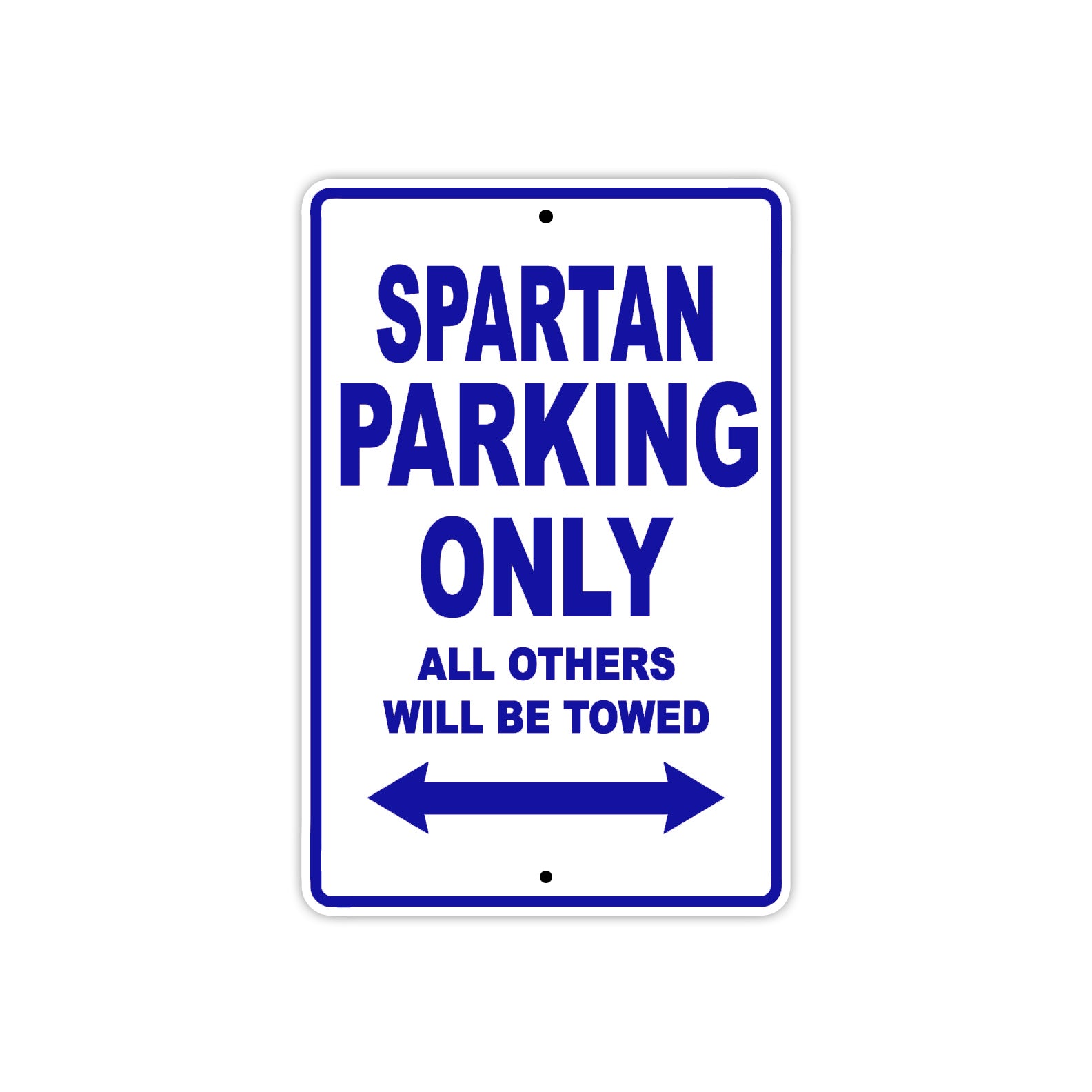 Bushtec Spartan Parking Only All Others Will Be Towed Aluminum Decor Garage Sign