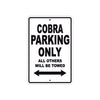 California Cobra Parking Only All Others Will Be Towed Aluminum Decor Garage Sign